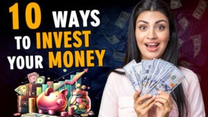 10 ways to invest your money 