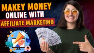 make money online with affiliate marketing 