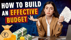 How to Build an Effective Budget A Step-by-Step Guide