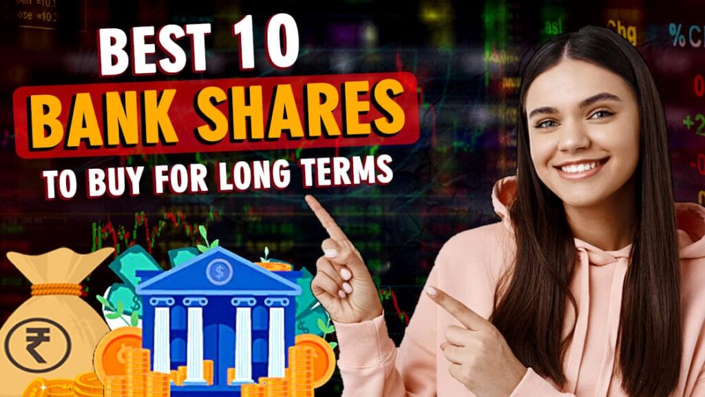 Best 10 bank shares to buy for long-term